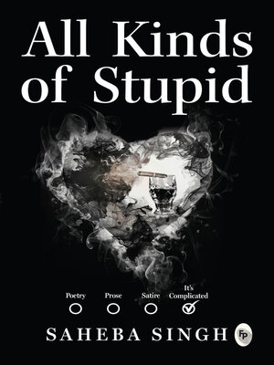 cover image of All Kinds of Stupid
